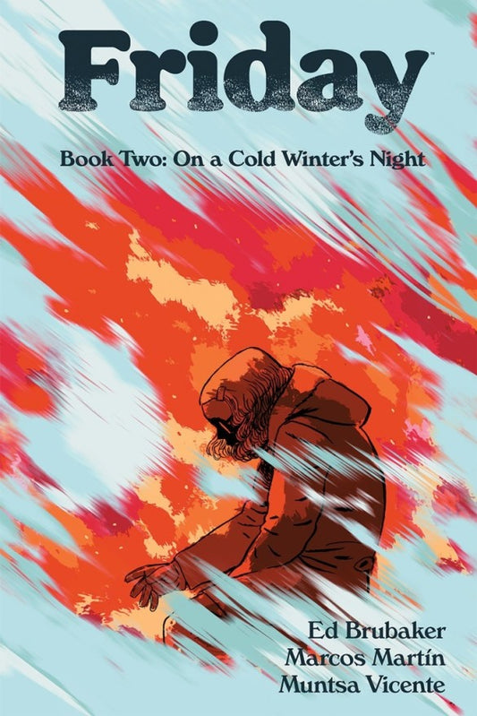 Image Comics, Friday Book Two: On A Cold Winter's Night TPB