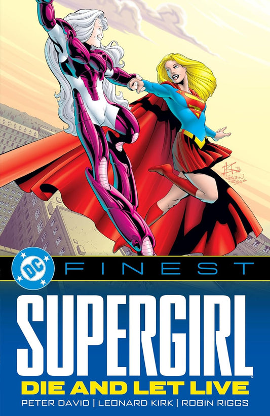 DC Comics, DC Finest: Supergirl: Die and Let Live TPB
