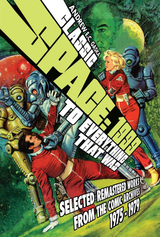Archie’s, Classic Space: 1999 – To Everything That Was: Selected Remastered Works From The Comic Archives 1975-1979. TPB