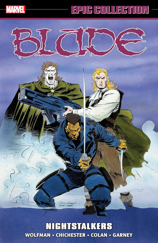 Marvel Comics, Blade Epic Collection: Nightstalkers (1991-1993) TPB